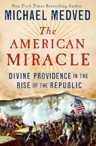 Stock image for The American Miracle: Divine Providence in the Rise of the Republic for sale by -OnTimeBooks-