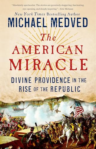 Stock image for The American Miracle: Divine Providence in the Rise of the Republic for sale by SecondSale