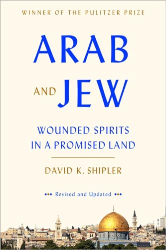 Beispielbild fr Arab and Jew : Wounded Spirits in a Promised Land zum Verkauf von Better World Books