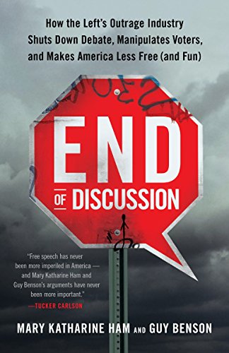 Stock image for End of Discussion: How the Left's Outrage Industry Shuts Down Debate, Manipulates Voters, and Makes America Less Free (and Fun) for sale by ZBK Books