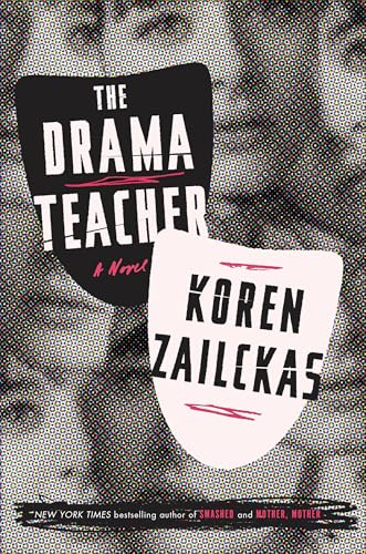 Beispielbild fr The Drama Teacher : A Novel zum Verkauf von Better World Books