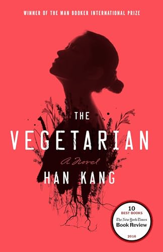 Beispielbild fr The Vegetarian, a Novel zum Verkauf von Fahrenheit's Books