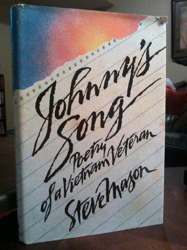 Johnny's Song: Poetry of a Vietnam Veteran/Audio Cassette (9780553450286) by Mason, Steve