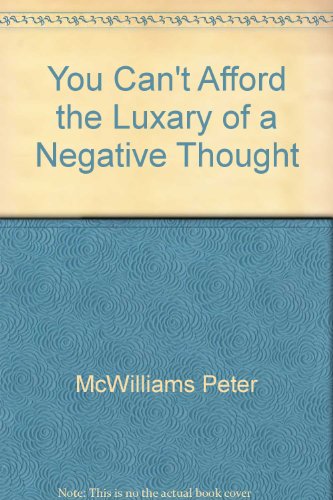 9780553455038: You Can't Afford the Luxary of a Negative Thought