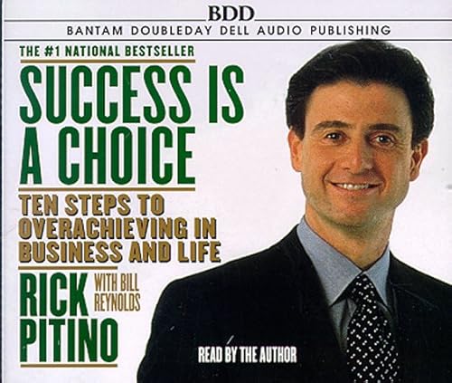 Imagen de archivo de Success Is a Choice: 10 Steps to Overachieving in Business and Life a la venta por The Yard Sale Store