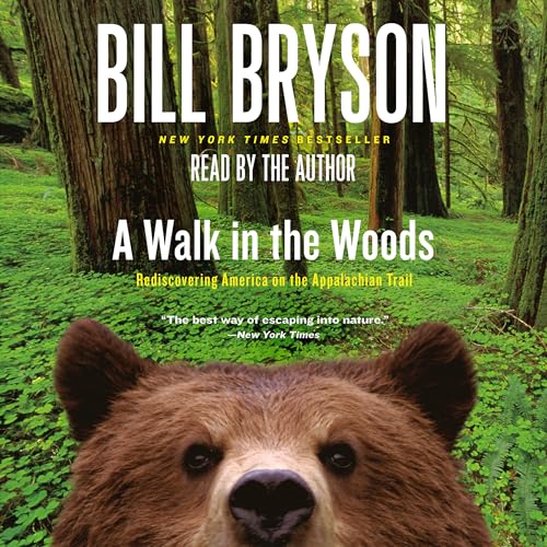 Beispielbild fr A Walk in the Woods: Rediscovering America on the Appalachian Trail zum Verkauf von Goodwill of Colorado