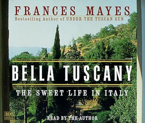 Stock image for Bella Tuscany: The Sweet Life in Italy (CD) for sale by GoldenWavesOfBooks