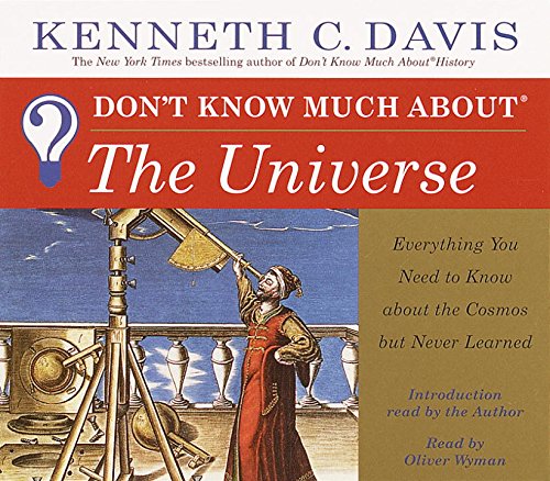 9780553456592: Don't Know Much About the Universe: Everything You Need to Know About the Cosmos but Never Learned
