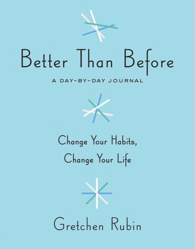 Beispielbild fr Better Than Before: A Day-by-Day Journal zum Verkauf von Better World Books