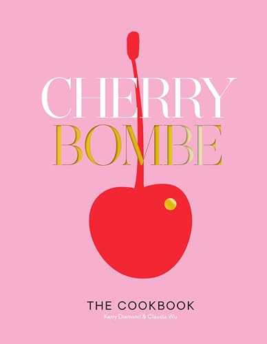 9780553459524: Cherry Bombe: The Cookbook
