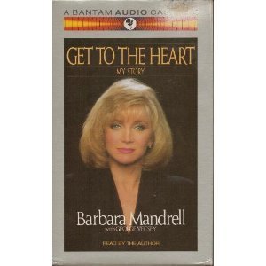 Get to the Heart (9780553470109) by Mandrell, Barbara