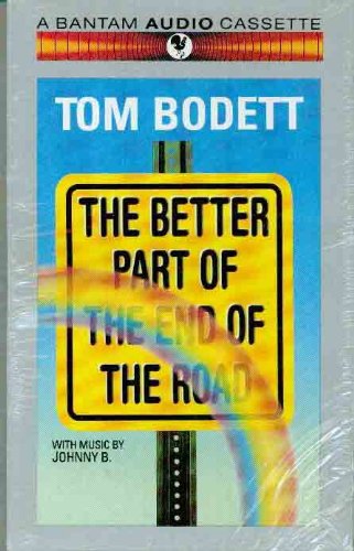 Better Part of the End of the Road (9780553470192) by Bodett, Tom