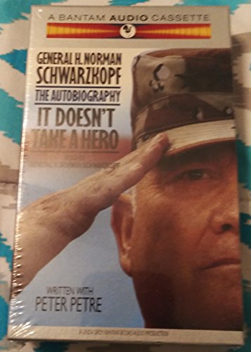 It Doesn't Take a Hero (9780553470826) by Schwarzkopf, Norman; Petre, Peter