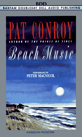 Beach Music (9780553472707) by Conroy, Pat; MacNichol, Peter (Narrator)