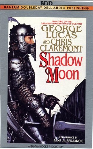 Shadow Moon (Chronicles of the Shadow War) (9780553473995) by Chris Claremont; George Lucas