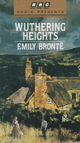 Wuthering Heights (BBC Radio Presents) (9780553477764) by Bronte, Emily