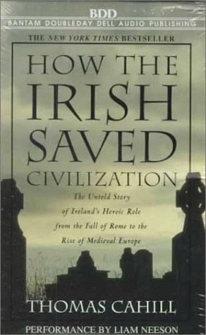 Stock image for HOW THE IRISH SAVED CIVILIZATION for sale by BennettBooksLtd