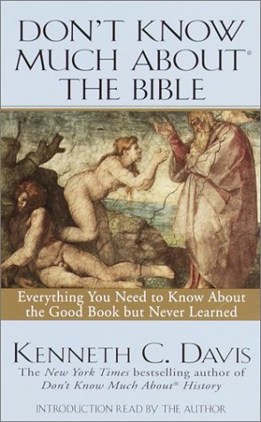 Imagen de archivo de Don't Know Much About the Bible: Everything You Need to Know About the Good Book but Never Learned a la venta por Wonder Book