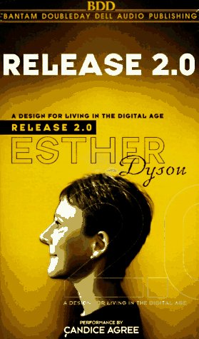 Release 2.0: A Design for Living in the Digital Age (Cassette/Abridged) (9780553478716) by Dyson, Esther