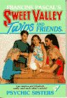 9780553480573: Psychic Sisters (Francine Pascal's Sweet Valley twins & friends)