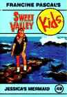 Jessica's Mermaid (Sweet Valley Kids) (9780553481181) by Pascal, Francine