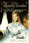 Stock image for Double Trouble (Road to Avonlea, No 24) for sale by Front Cover Books