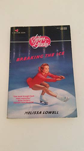 Stock image for Breaking the Ice (Silver Blades, No. 1) for sale by SecondSale