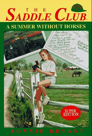 Imagen de archivo de A Summer Without Horses (Saddle Club Super Edition, No. 1) a la venta por Orion Tech