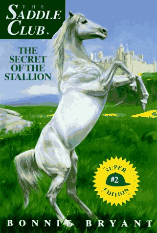 Imagen de archivo de The Secret of the Stallion (The Saddle Club - Super Edition #2) a la venta por SecondSale