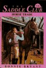 Beispielbild fr HORSE TRADE (Saddle Club(R)) zum Verkauf von Wonder Book