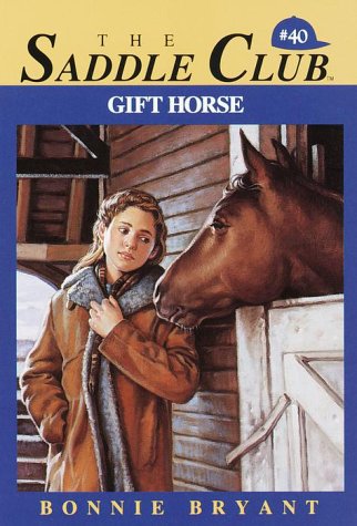 Beispielbild fr Gift Horse (Saddle Club #40) zum Verkauf von SecondSale