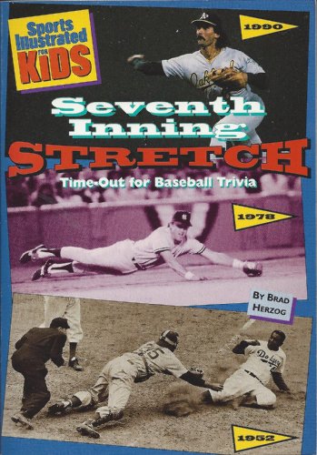 Imagen de archivo de SEVENTH INNING STRETCH: TIME OUT FOR BAS (Sports Illustrated for Kids) a la venta por SecondSale