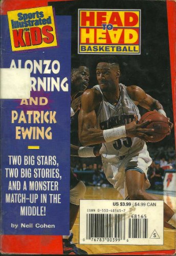 9780553481655: Patrick Ewing and Alonzo Mourning: Two Big Stars, Two Big Stories, and a Monster Match-up in the Middle! (Head to head basketball)