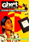 Beispielbild fr CLINTON STREET CRIME WAVE (Ghostwriter) zum Verkauf von Wonder Book