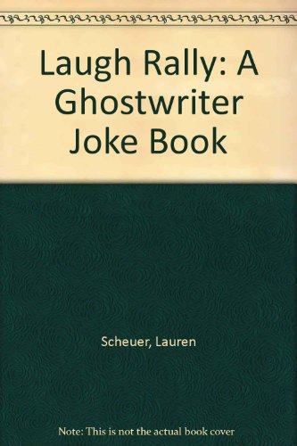 Stock image for Laugh Rally: A Ghostwriter Joke Book for sale by Aaron Books