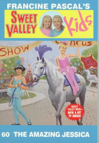 The Amazing Jessica (Sweet Valley Kids) (9780553482126) by Pascal, Francine