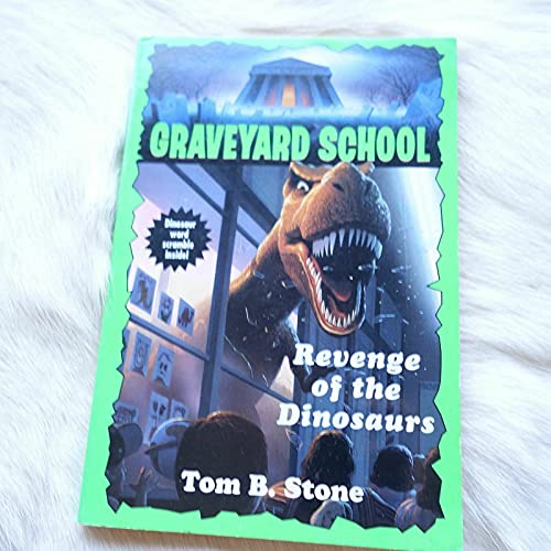 Beispielbild fr REVENGE OF THE DINOSAURS (Graveyard School) zum Verkauf von Wonder Book