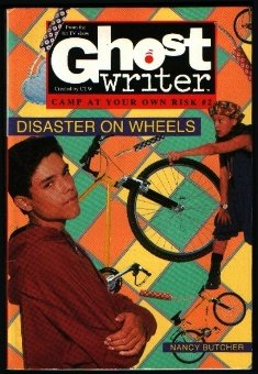 9780553482485: DISASTER ON WHEELS (Ghostwriter: Camp at Your Own Risk #2)
