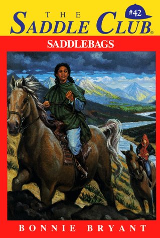 Saddlebags (The Saddle Club, Book 42) (9780553482607) by Bryant, Bonnie