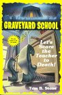 9780553483376: Let's Scare the Teacher to Death! (Graveyard School)