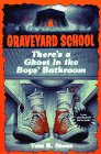 Stock image for THERE'S A GHOST IN THE BOY'S BATHROOM (Graveyard School) for sale by SecondSale