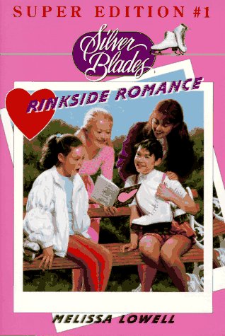 Stock image for RINKSIDE ROMANCE (SILVER BLADES SUPER EDITION) for sale by Wonder Book