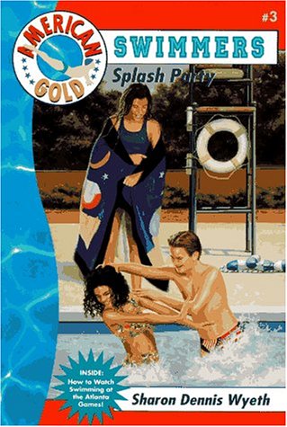 9780553483963: Splash Party (American Gold: Swimmers)