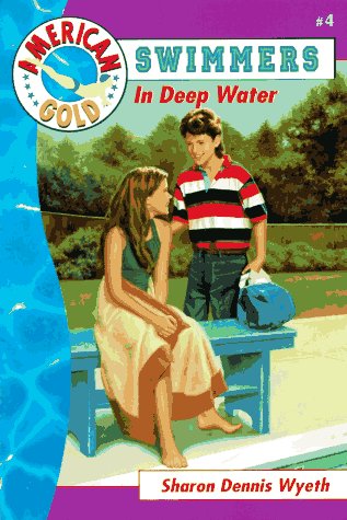 Stock image for IN DEEP WATER (American Gold: Swimmers) for sale by Wonder Book