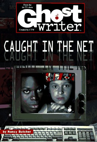 CAUGHT IN THE NET (GHOSTWRITER #45) (9780553484793) by Butcher, Nancy