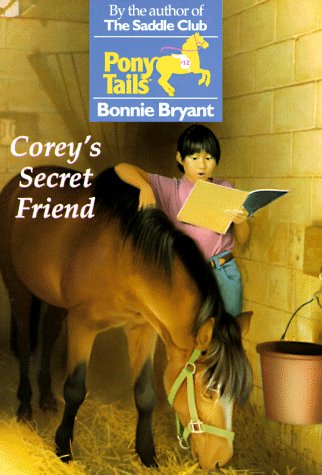 Corey's Secret Friend (Pony Tails) (9780553484823) by Bryant, Bonnie