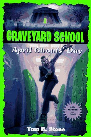 APRIL GHOUL'S DAY (Graveyard School)