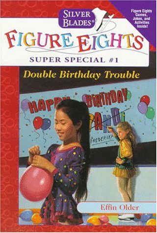 Stock image for Double Birthday Trouble (Silver Blades Figure Eights: Super Special No. 1) for sale by ThriftBooks-Dallas