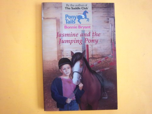Stock image for Jasmine and the Jumping Pony (Pony Tails) for sale by Front Cover Books