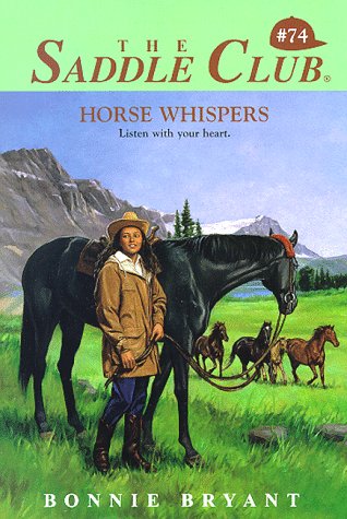 Stock image for Horse Whispers (The Saddle Club, Book 74) for sale by Front Cover Books